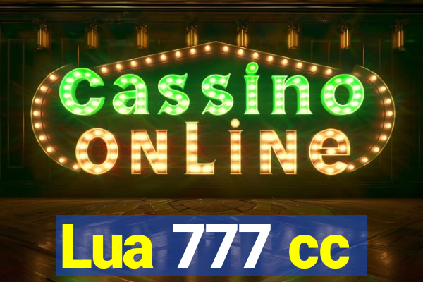 Lua 777 cc